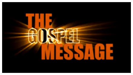 The Gospel Message